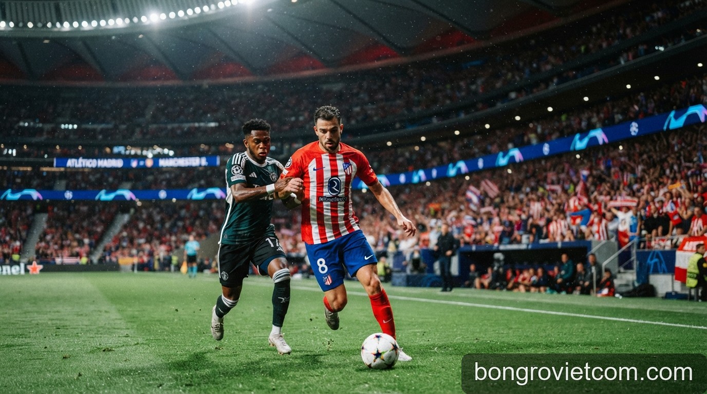 Nhận định Atletico Madrid vs Manchester United: Đại chiến tại Metropolitano